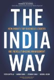 India Way How India's Top Business Leaders Are Revolutionizing Management cover art
