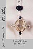 Wire Jewelry Photo Gallery Original Designs 2013 9781492885597 Front Cover