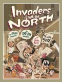 Invaders from the North How Canada Conquered the Comic Book Universe 2006 9781550026597 Front Cover