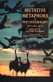 Mutative Metaphors in Psychotherapy The Aeolian Mode 1997 9781853024597 Front Cover