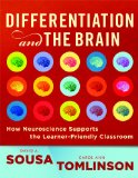 Differentiation and the Brain How Neuroscience Supports the Learner-Friendly Classroom cover art