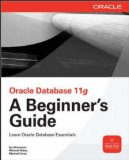 Oracle Database 11g a Beginner's Guide  cover art