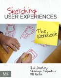 Sketching User Experiences: the Workbook 