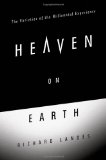 Heaven on Earth The Varieties of the Millennial Experience  9780199753598 Front Cover