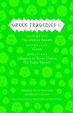 Greek Tragedies 2 Aeschylus: the Libation Bearers; Sophocles: Electra; Euripides: Iphigenia among the Taurians, Electra, the Trojan Women cover art