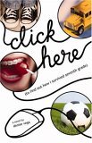 Click Here (to Find Out How I Survived Seventh Grade)  9780316985598 Front Cover