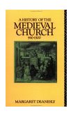 History of the Medieval Church 590-1500 9th 1990 9780415039598 Front Cover