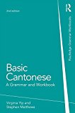 Basic Cantonese A Grammar and Workbook 2nd 9780415815598 Front Cover