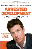 Arrested Development and Philosophy They've Made a Huge Mistake  9780470575598 Front Cover