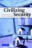 Civilizing Security  9780521691598 Front Cover
