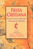Fiesta Cristiana, Recursos para la Adoraciï¿½n Resources for Worship 2003 9780687021598 Front Cover