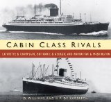 Cabin Class Rivals Lafayette and Champlain, Britannic and Georgic and Manhattan and Washington  9780750956598 Front Cover