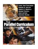 Parallel Curriculum A Design to Develop High Potential and Challenge High-Ability Learners  9780761945598 Front Cover