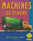 Machines Go to Work 2009 9780805087598 Front Cover