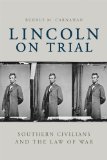 Lincoln on Trial Southern Civilians and the Law of War  9780813134598 Front Cover