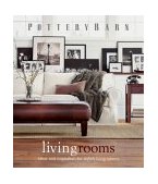 Pottery Barn Livingrooms Ideas and Inspiration for Stylish Living Spaces  9780848727598 Front Cover