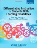 Differentiating Instruction for Students with Learning Disabilities New Best Practices for General and Special Educators