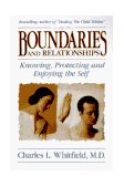 Boundaries and Relationships Knowing, Protecting and Enjoying the Self cover art