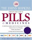 Johns Hopkins Complete Home Guide to Pills and Medicines 2005 9781579123598 Front Cover