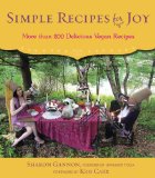 Simple Recipes for Joy More Than 200 Delicious Vegan Recipes  9781583335598 Front Cover