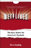 Netflixed The Epic Battle for America's Eyeballs cover art