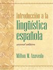 Introduccin a la lingï¿½ï¿½stica Espaï¿½ola 2nd 9780131109599 Front Cover