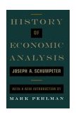 History of Economic Analysis With a New Introduction  9780195105599 Front Cover
