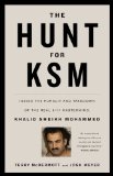 Hunt for KSM Inside the Pursuit and Takedown of the Real 9/11 Mastermind, Khalid Sheikh Mohammed  9780316186599 Front Cover