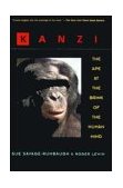 Kanzi The Ape at the Brink of the Human Mind cover art
