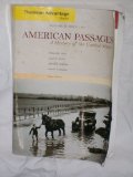 American Passages : A History of the United States, Volume II: Since 1863 3rd 9780495188599 Front Cover