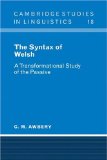 Syntax of Welsh A Transformational Study of the Passive 2009 9780521102599 Front Cover
