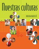 Nuestras Culturas An Intermediate Course in Spanish 2008 9780618574599 Front Cover