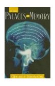 In the Palaces of Memory How We Build the Worlds Inside Our Heads 1992 9780679737599 Front Cover