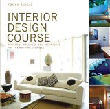 Interior Design Course Principles, Practices, and Techniques for the Aspiring Designer cover art
