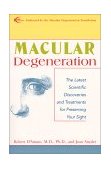 Macular Degeneration A Comprehensive Guide to Treatment, Breakthroughs and Coping Strategies 2000 9780802713599 Front Cover