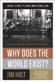 Why Does the World Exist? An Existential Detective Story cover art