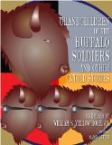 Grandchildren of the Buffalo Soldiers and Other Untold Stories  cover art