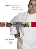 Tapas A Taste of Spain in America: a Cookbook