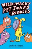 Wild and Wacky Pet Jokes and Riddles 2010 9781402778599 Front Cover