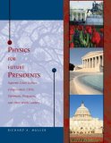 Physics for Future Presidents 2006 9781426624599 Front Cover