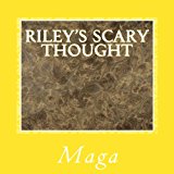 Riley's Scary Thought 2013 9781494340599 Front Cover