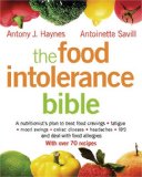 Food Intolerance Bible A Nutritionist's Plan to Beat Food Cravings, Fatigue, Mood Swings, Bloating, Headaches and IBS 2008 9781573243599 Front Cover