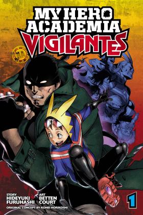 My Hero Academia: Vigilantes, Vol. 1  9781974701599 Front Cover