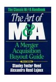 Art of M&amp;a: a Merger Acquisition Buyout Guide 3rd 9780070526600 Front Cover