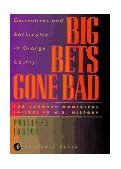 Big Bets Gone Bad Derivatives and Bankruptcy in Orange County - The Largest Municipal Failure in U. S. History cover art