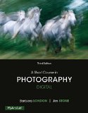 Short Course in Photography Digital Plus NEW MyArtsLab with Pearson EText -- Access Card Package cover art