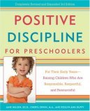 Positive Discipline for Preschoolers For Their Early Years--Raising Children Who Are Responsible, Respectful, and Resourceful cover art