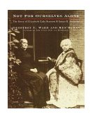 Not for Ourselves Alone The Story of Elizabeth Cady Stanton and Susan B. Anthony cover art