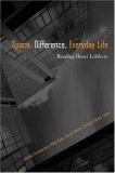 Space, Difference, Everyday Life Reading Henri Lefebvre  9780415954600 Front Cover