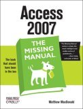 Access 2007: the Missing Manual 2007 9780596527600 Front Cover